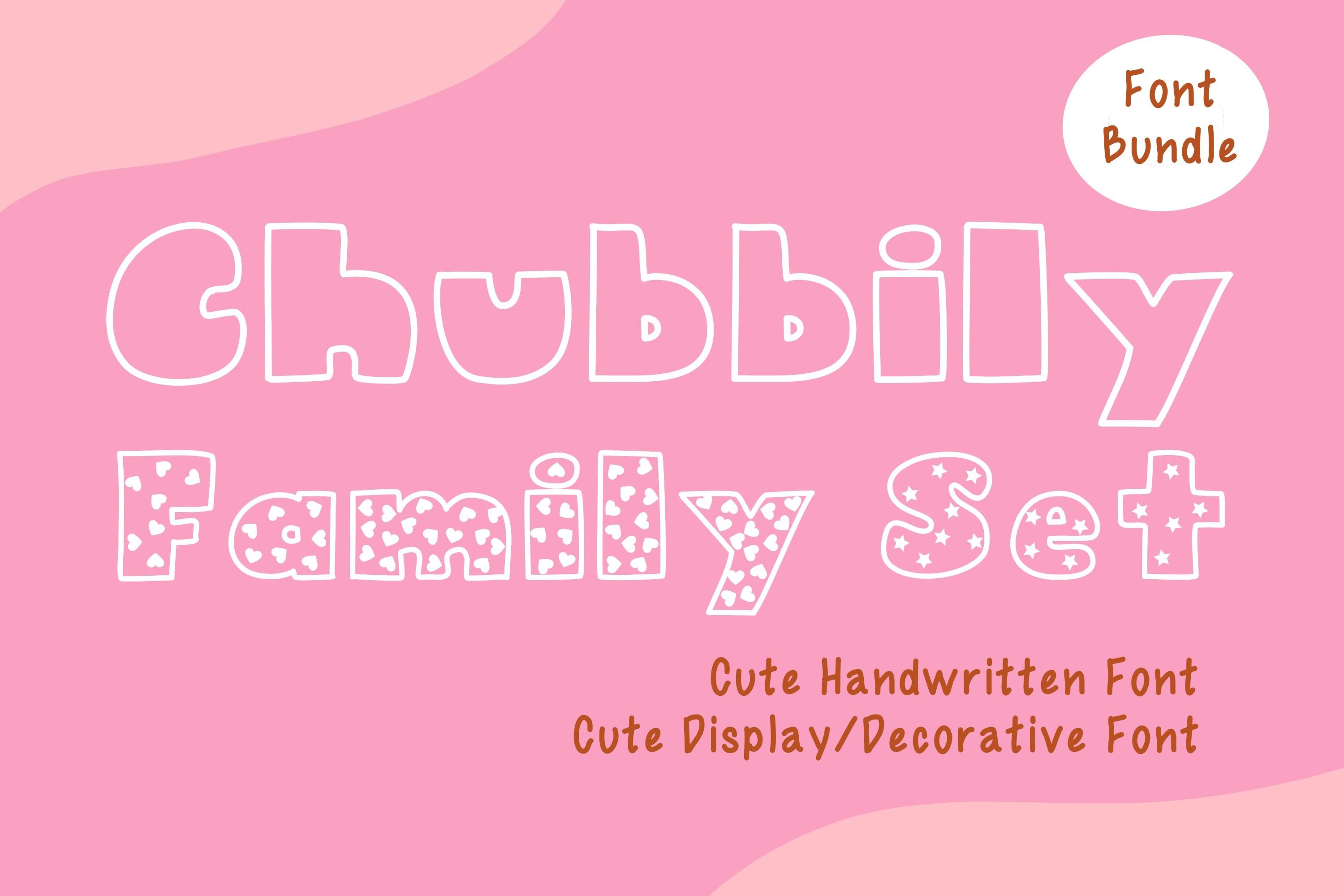 Chubbily Family Set Font
