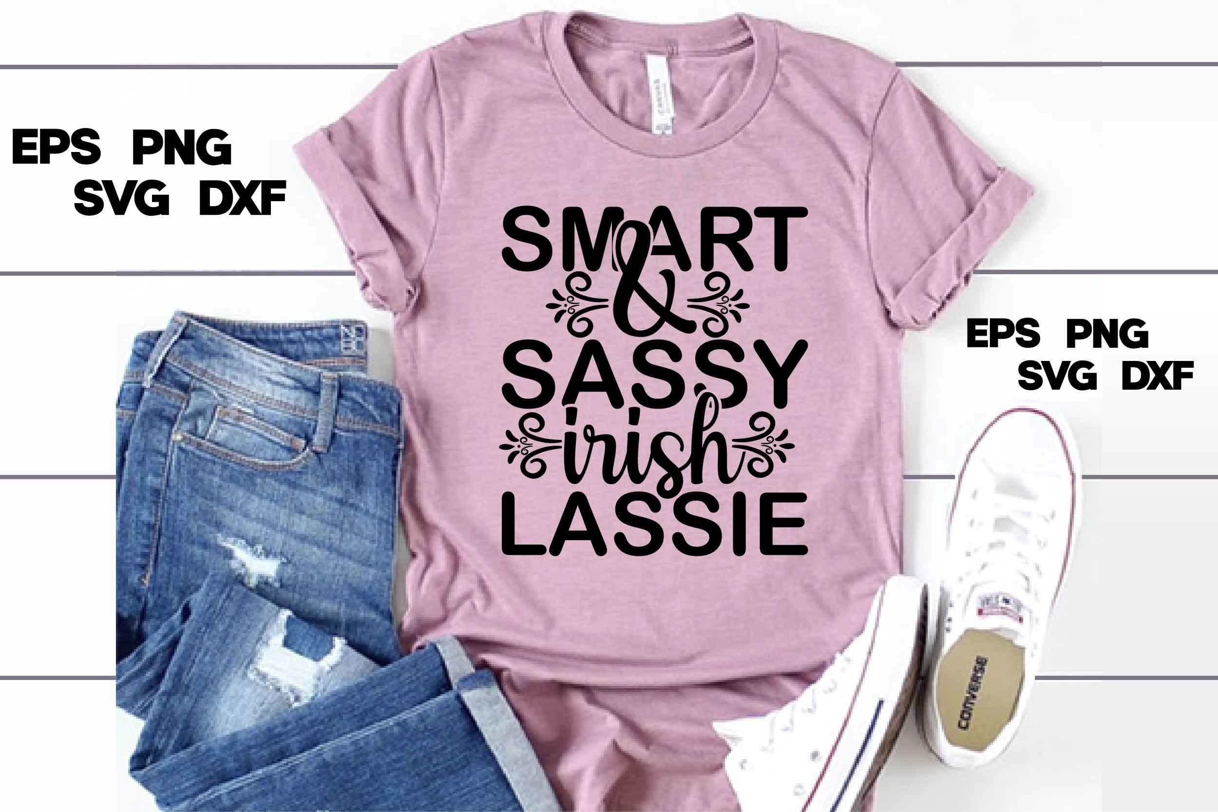 Sassy Svg Design, Smart & Sassy Irish La