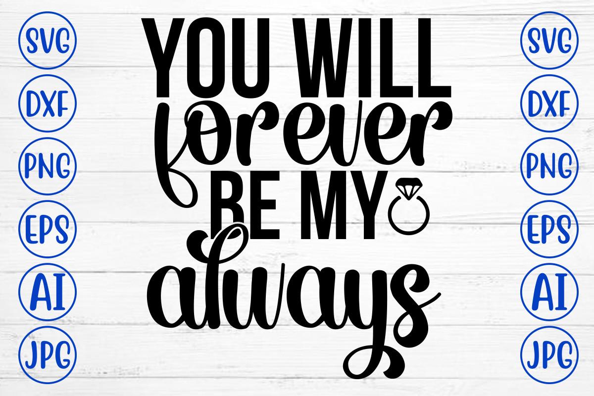 You Will Forever Be My Always