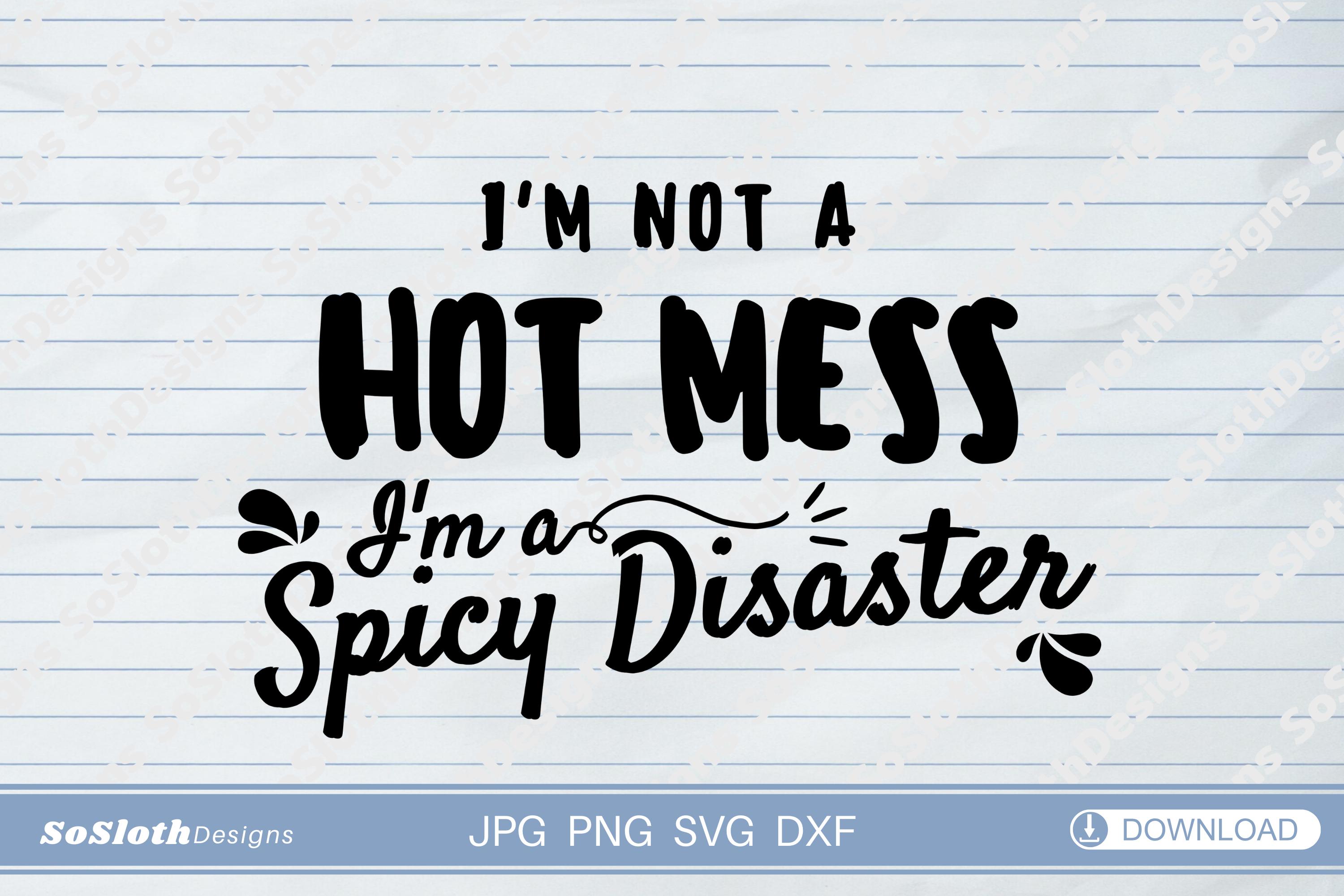 I'm a Spicy Disaster