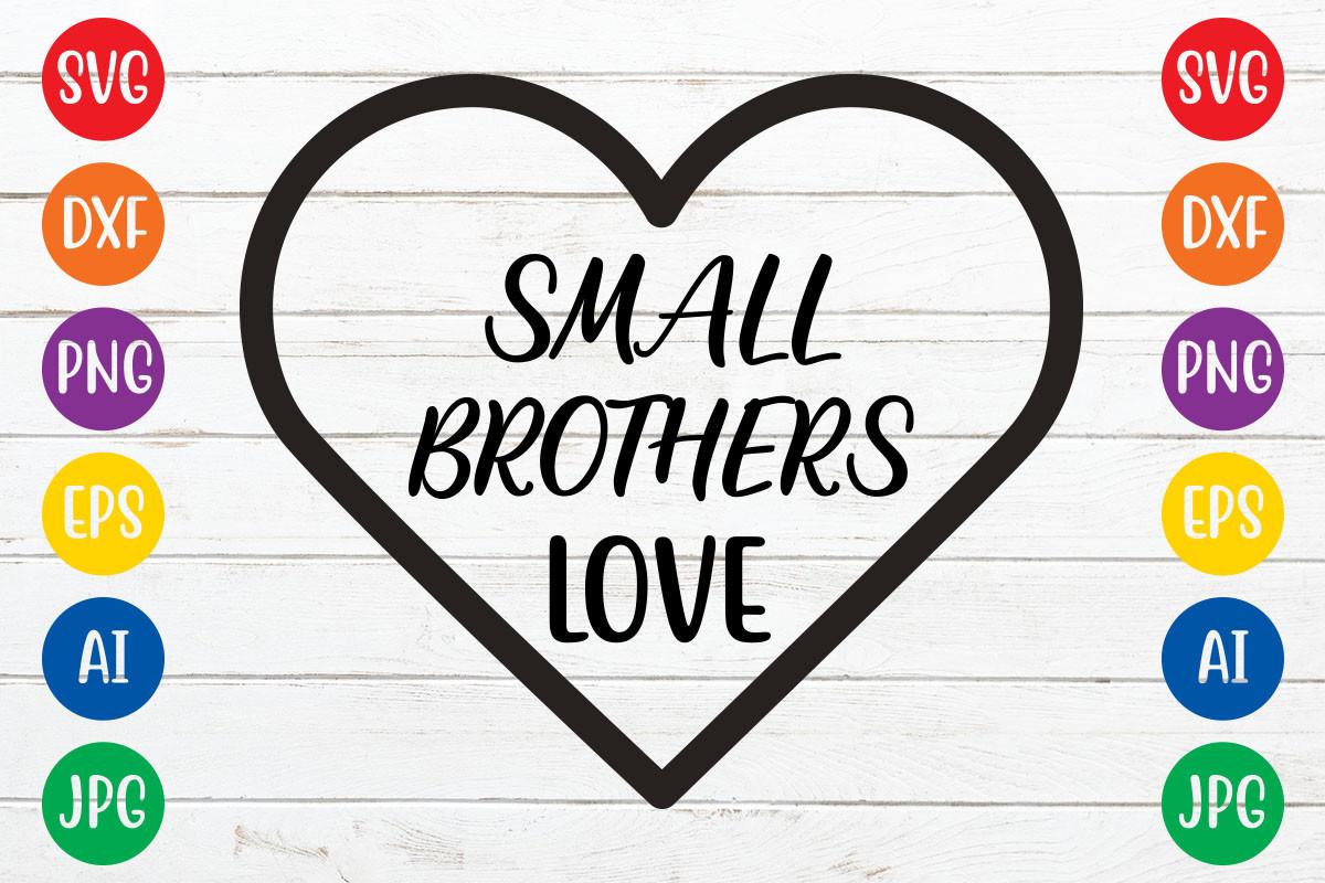 Small Brother Love Only