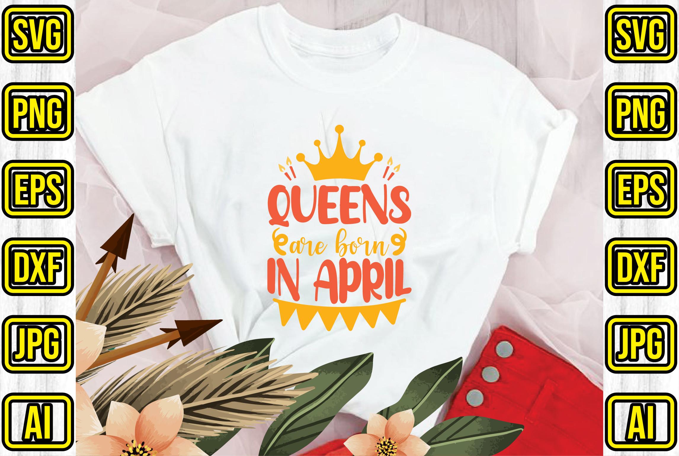 Queens Are Born in April