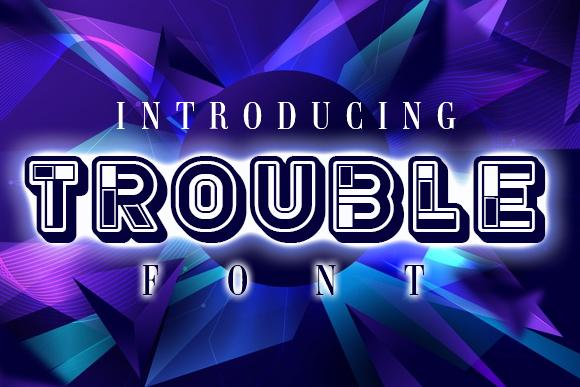 Trouble Font