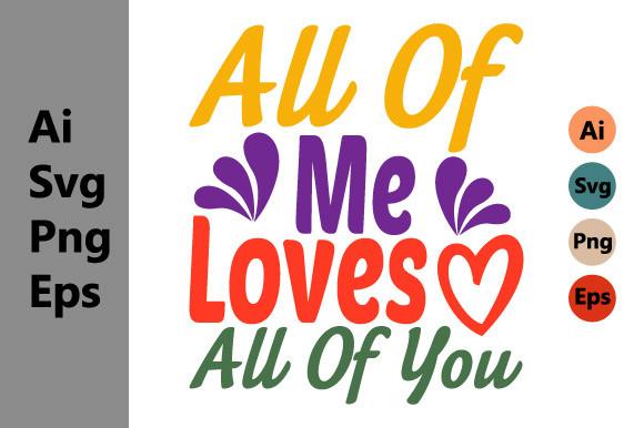 All of Me Loves All of You
