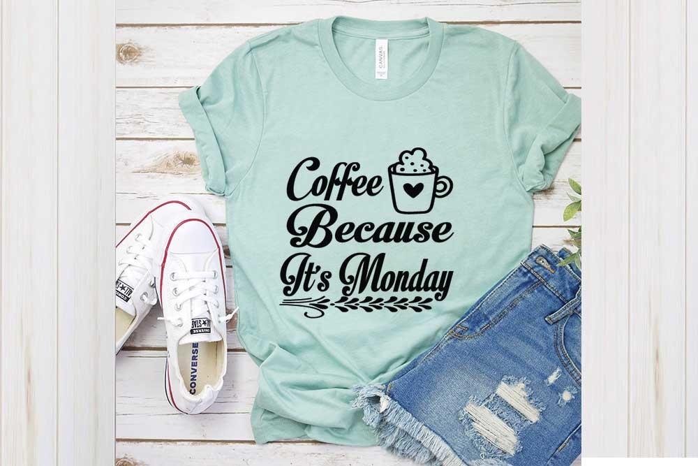 Inspirational Svg Design, Coffee Because