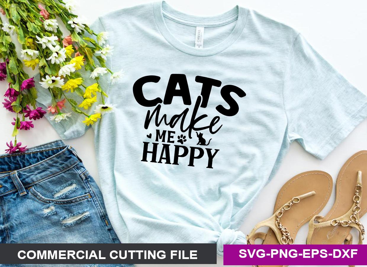 Cats Make Me Happy- SVG