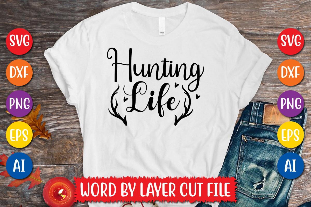 Hunting Life Svg Design