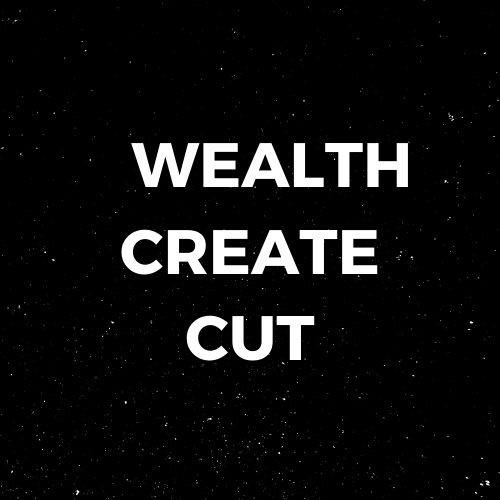 WEALTH CREATE CUT