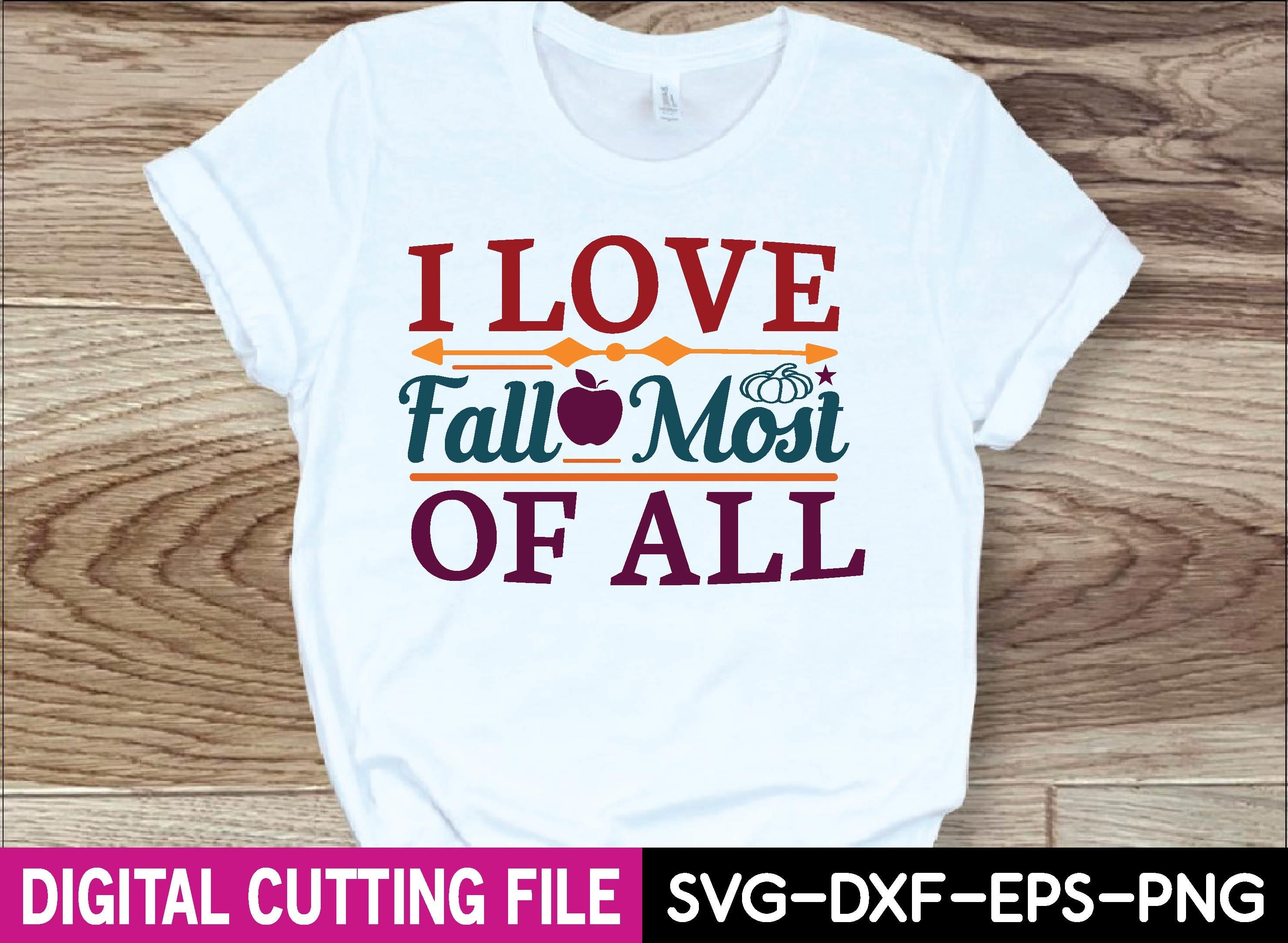 I Love Fall Most of All Svg Design