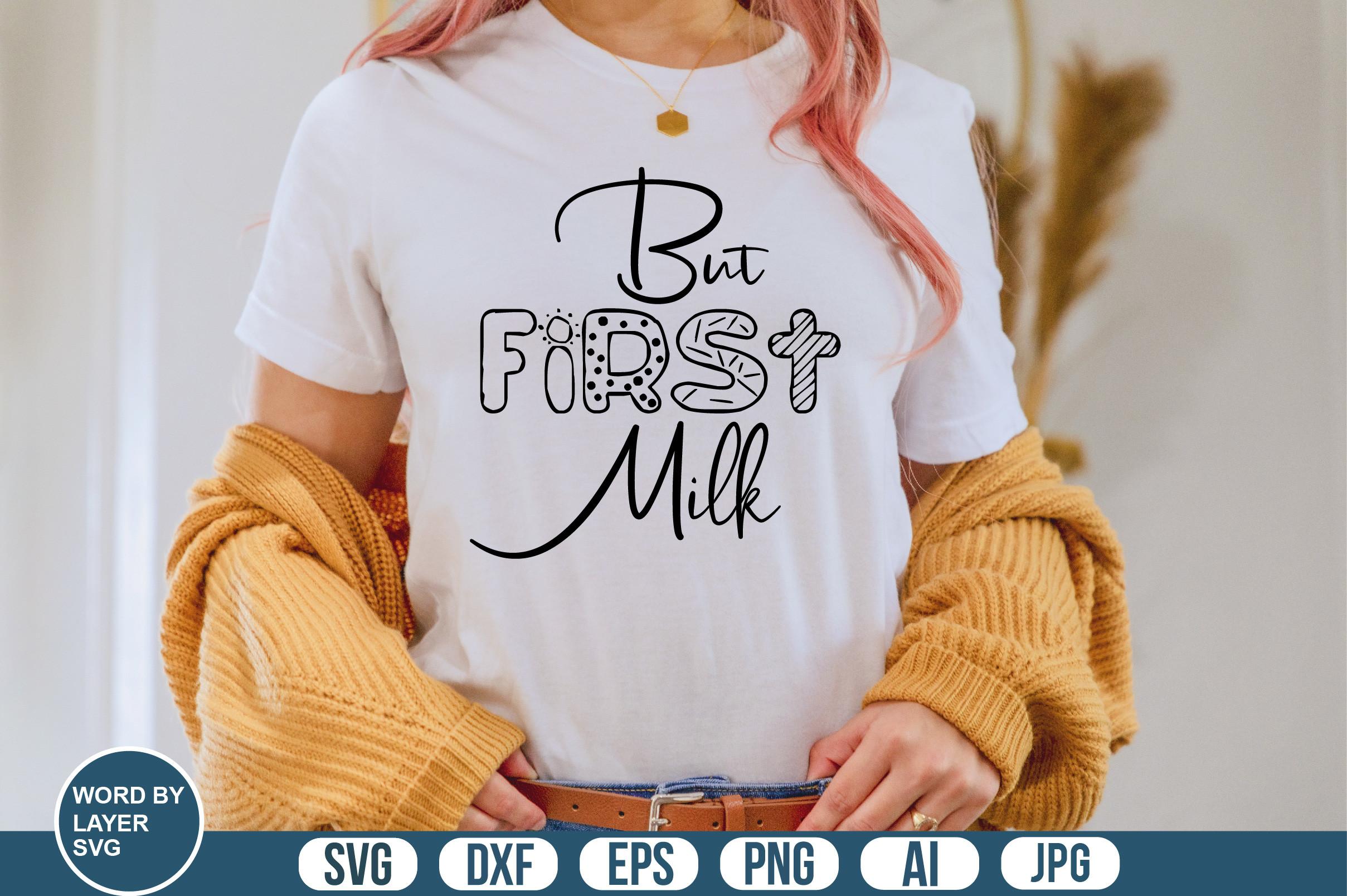 But First Milk