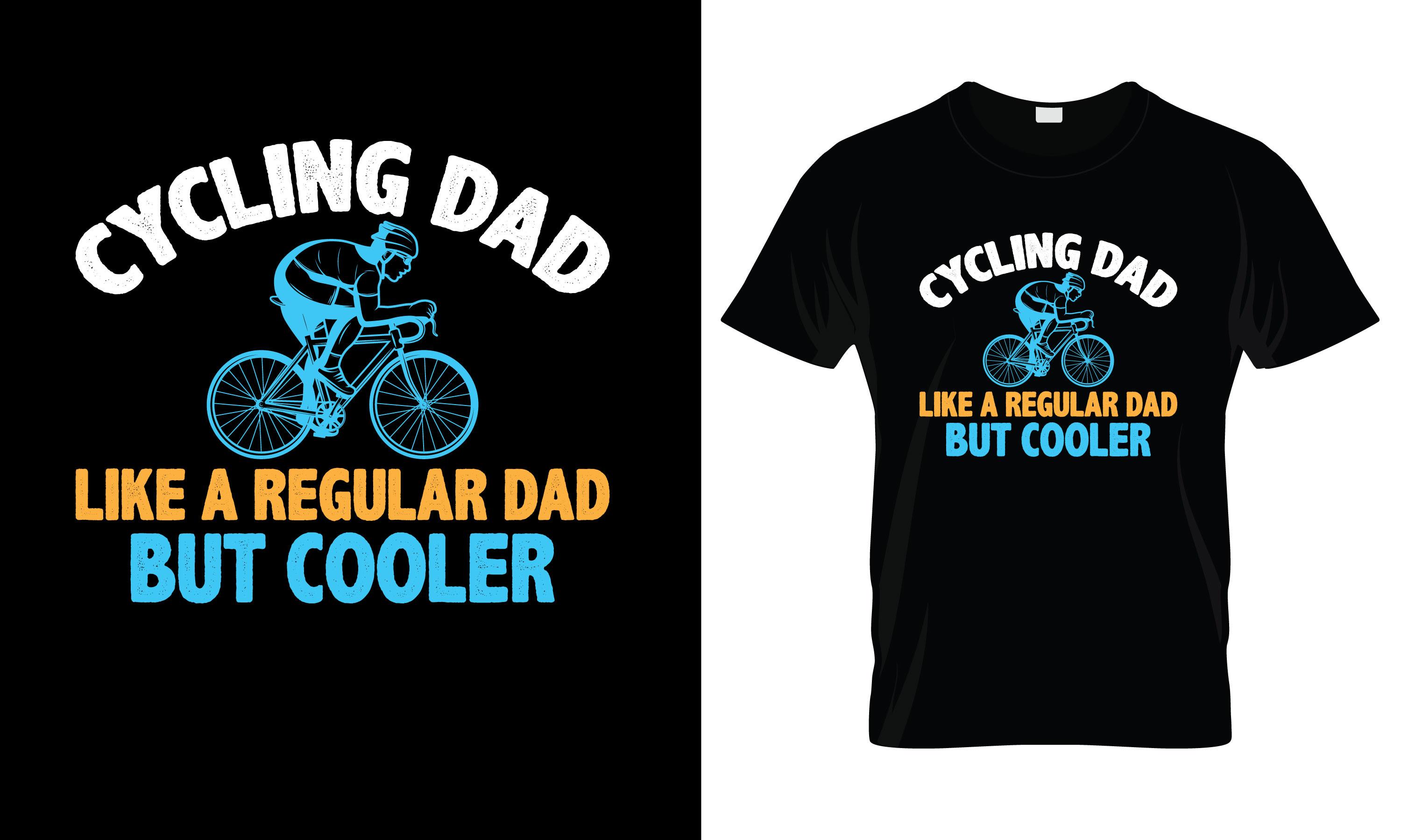 Cycling Dad Like a Regular Dad T-Shirt