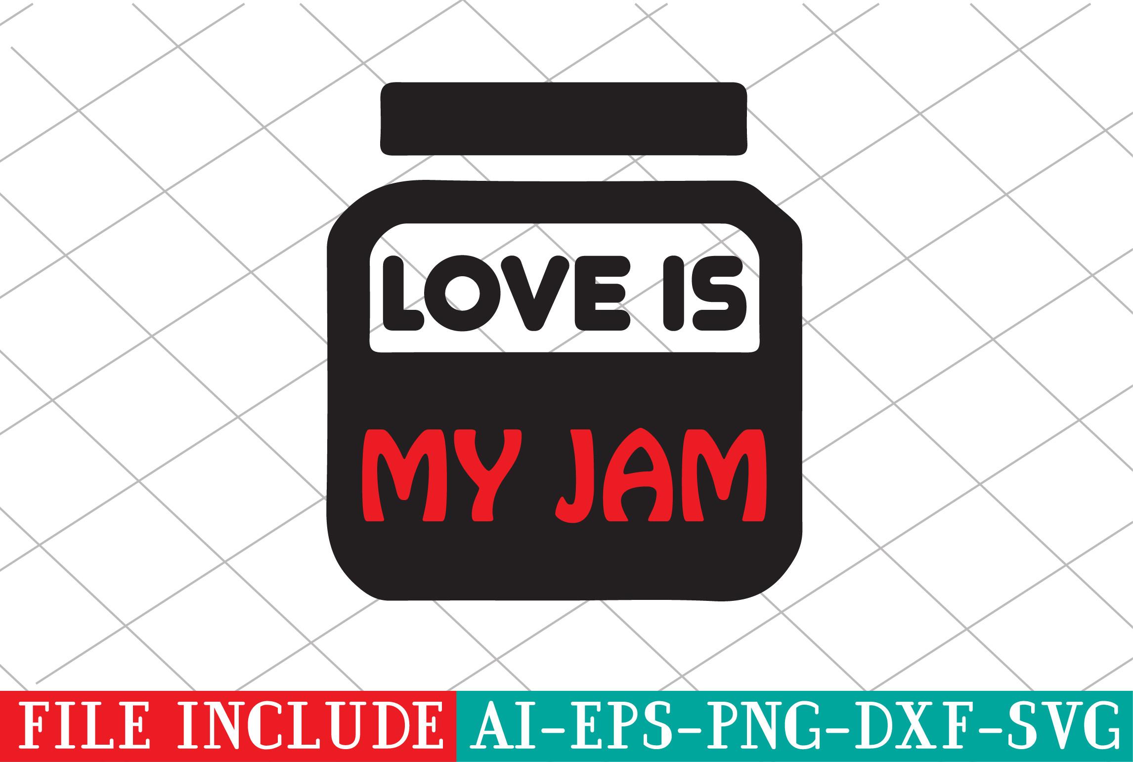 Love is My Jam