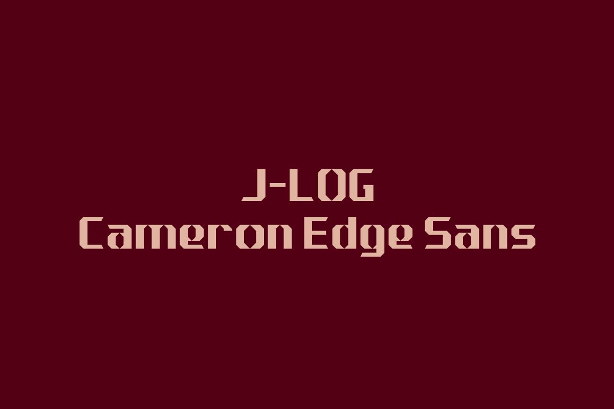J-LOG Cameron Edge Font