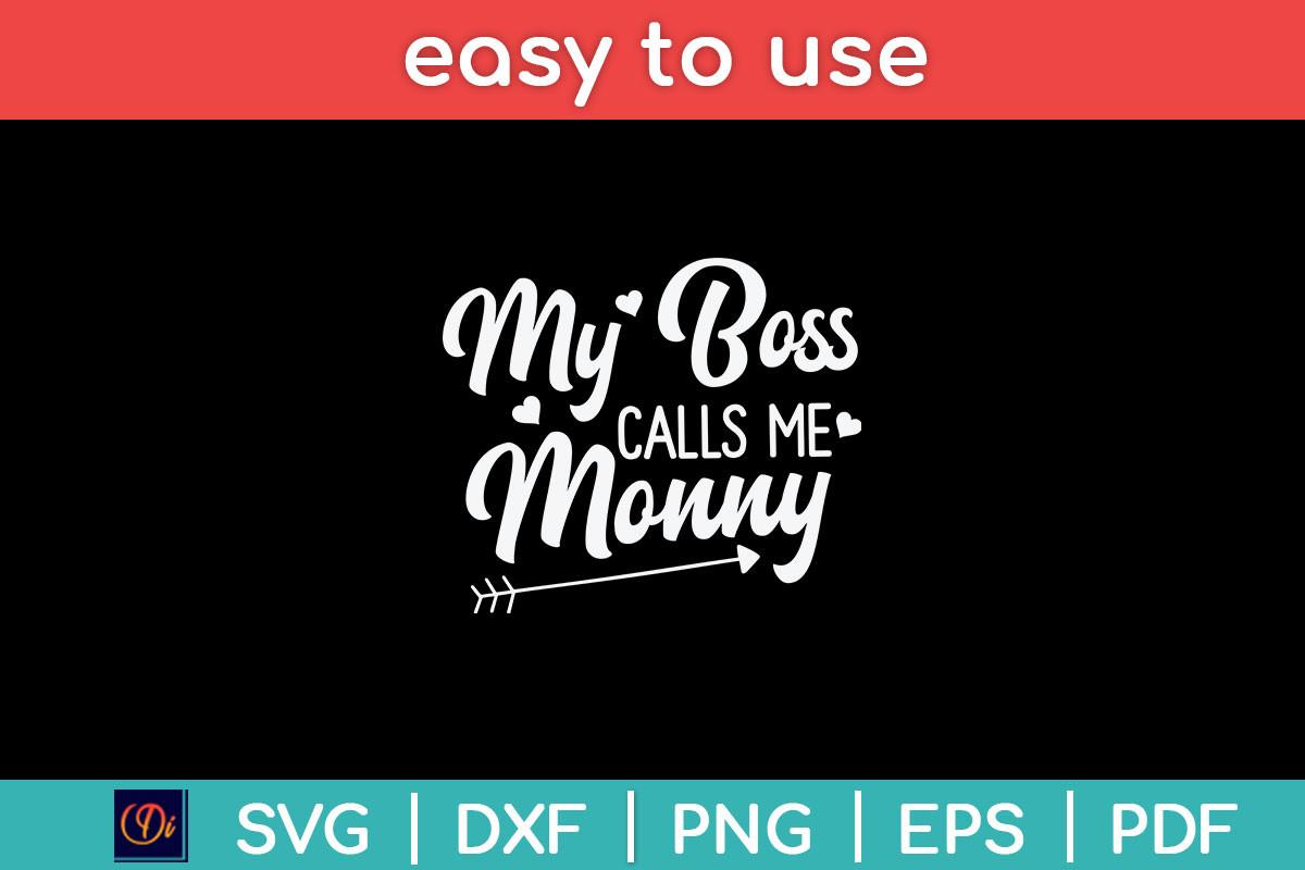My Boss Calls Me Mommy Mothers Day Svg