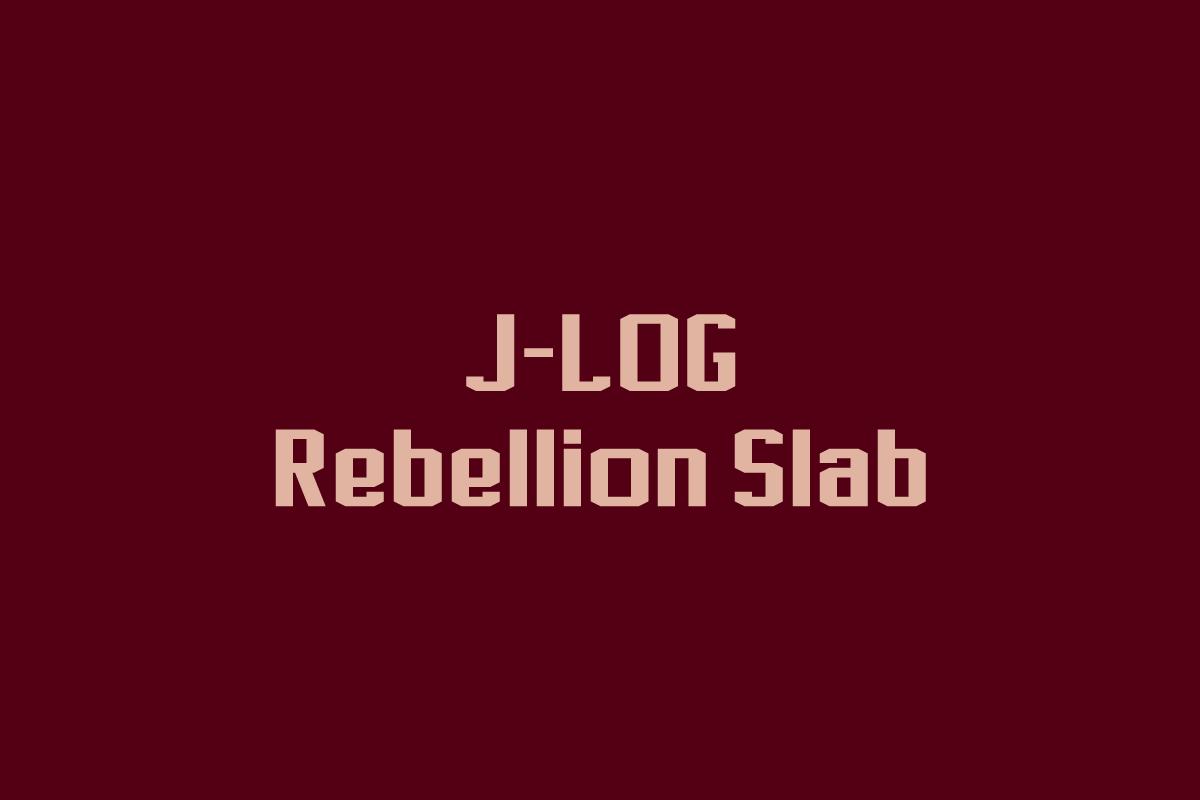 J-LOG Rebellion Slab Font