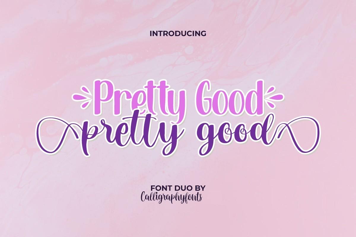 Pretty Good Font