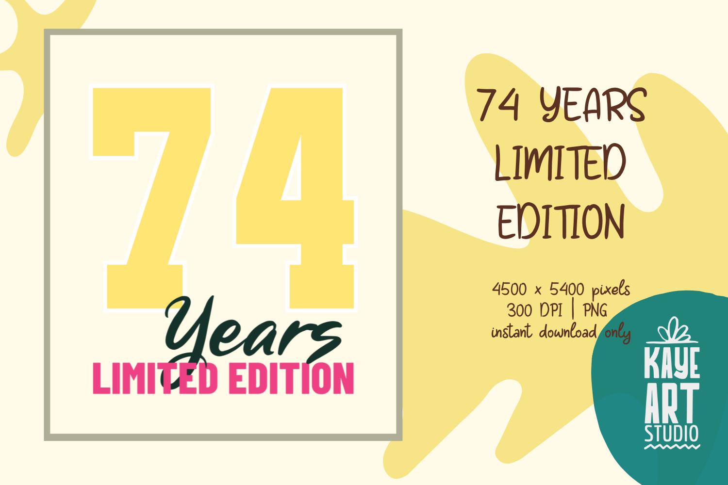74 Years Limited Edition Sublimation PNG