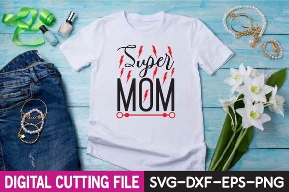 Super Mom Svg