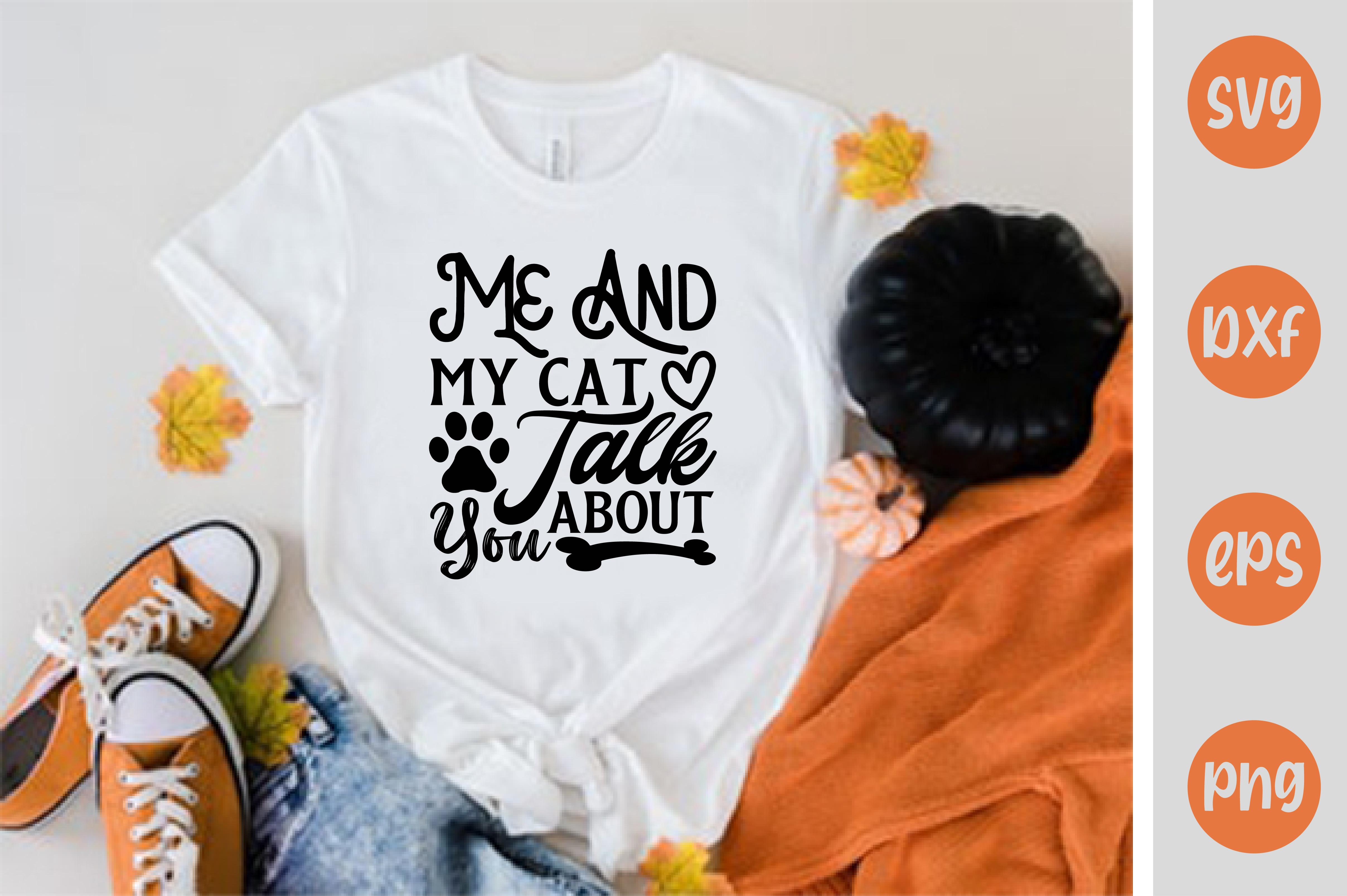 Me and My Cat Talk About You