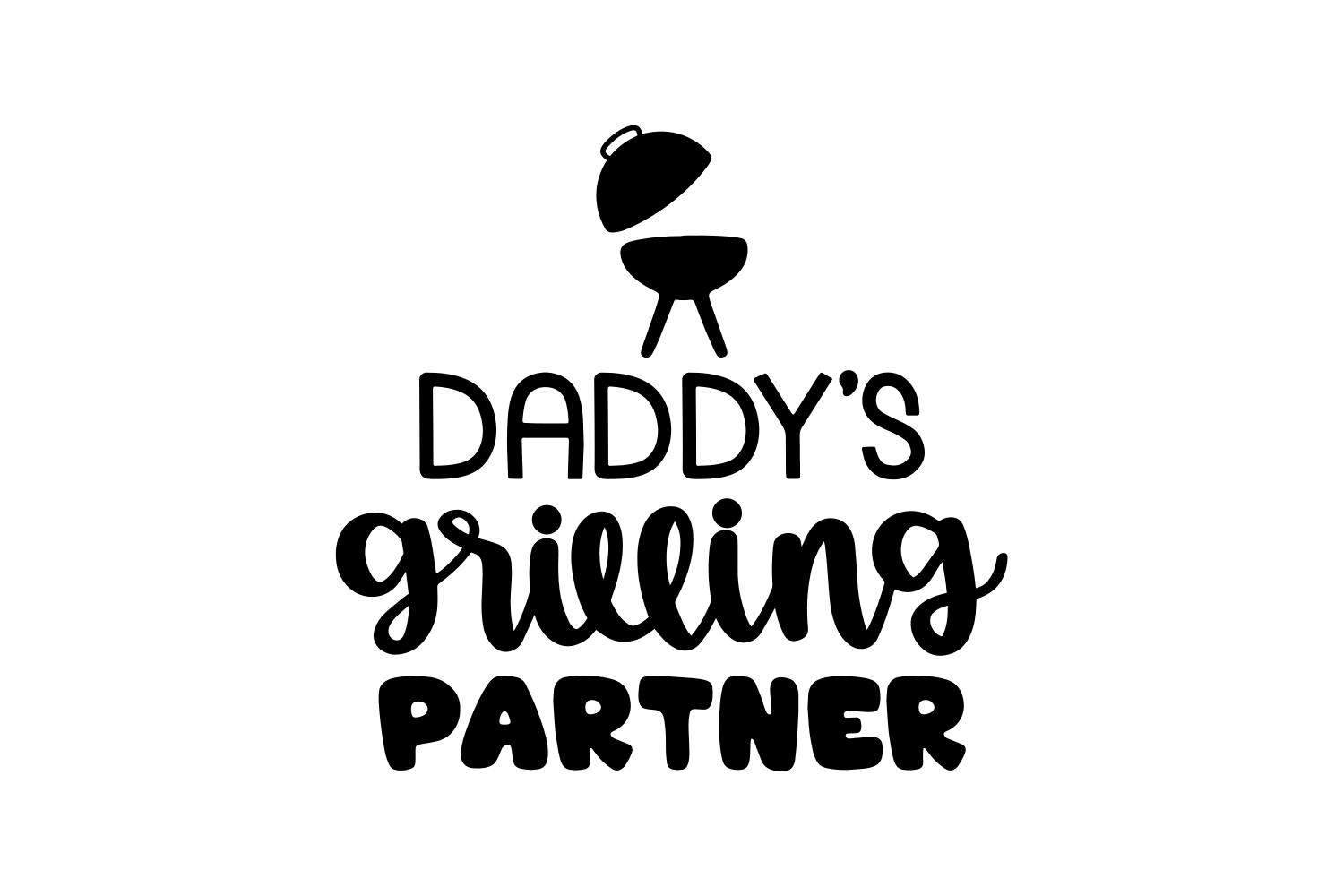 Daddy's Grilling Partner