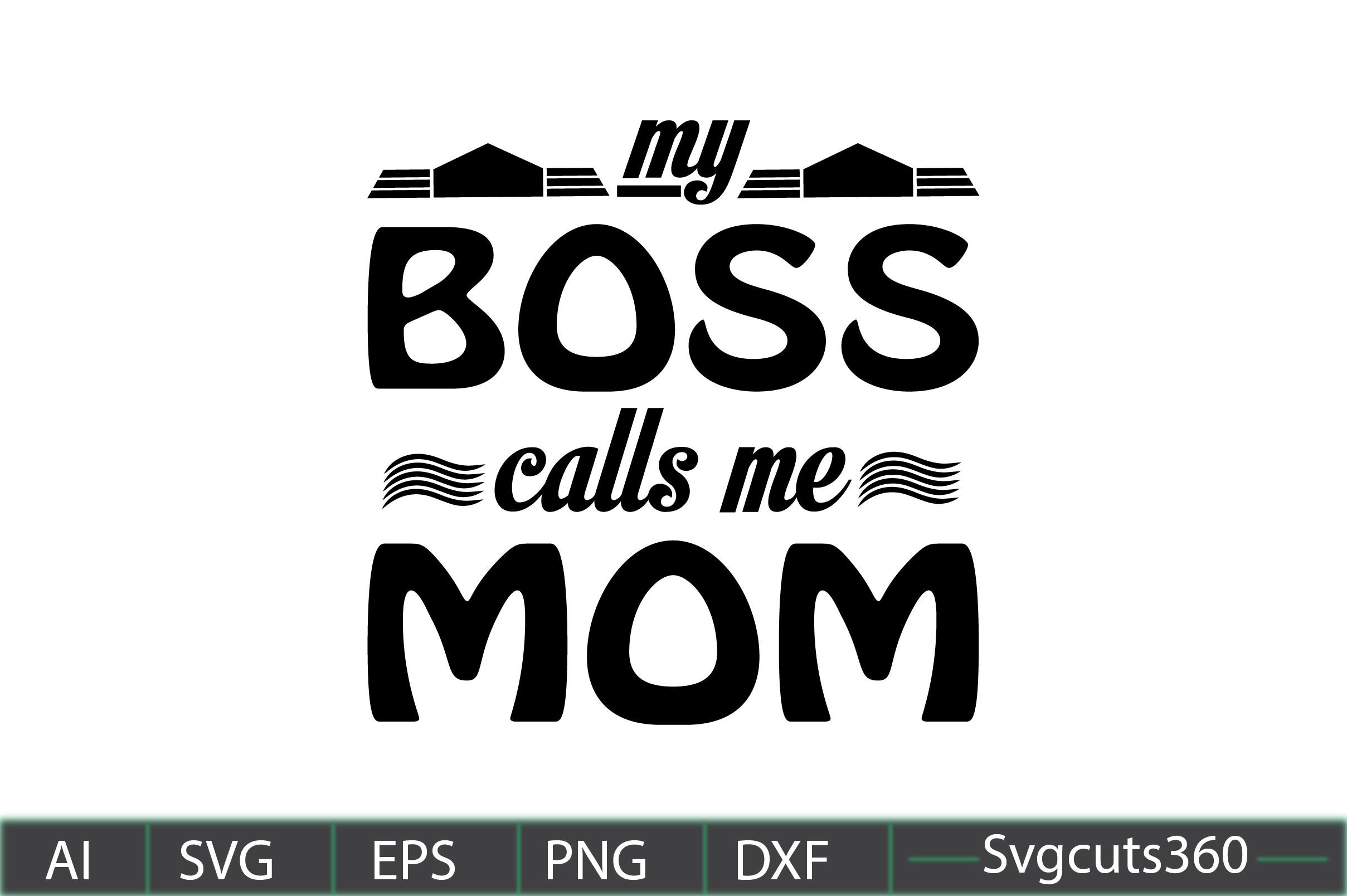 My Boss Calls Me Mom