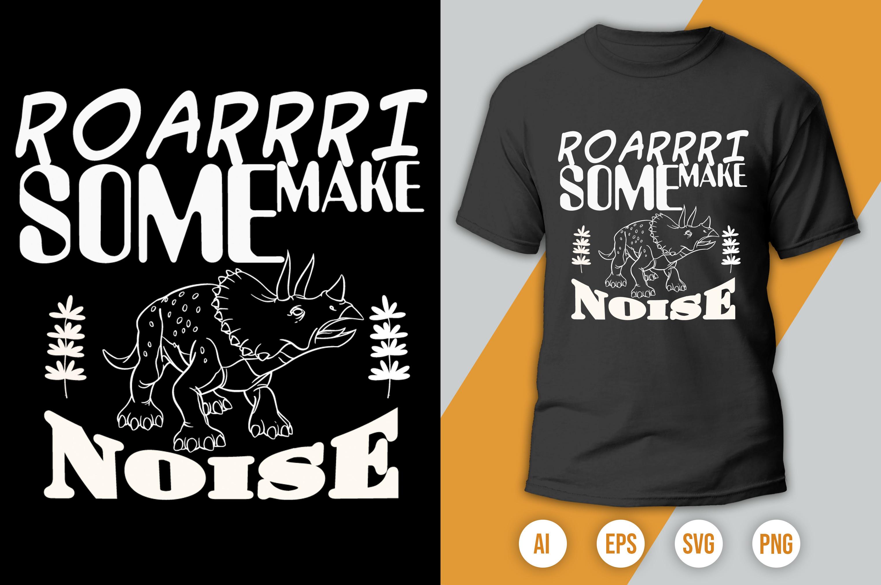 Roarrri Make Some Noise