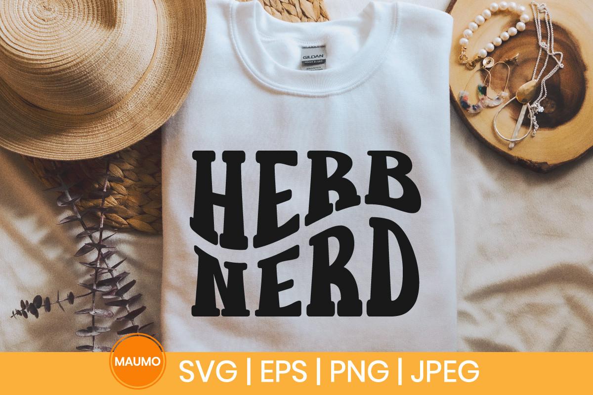 Herb Nerd Svg Quote