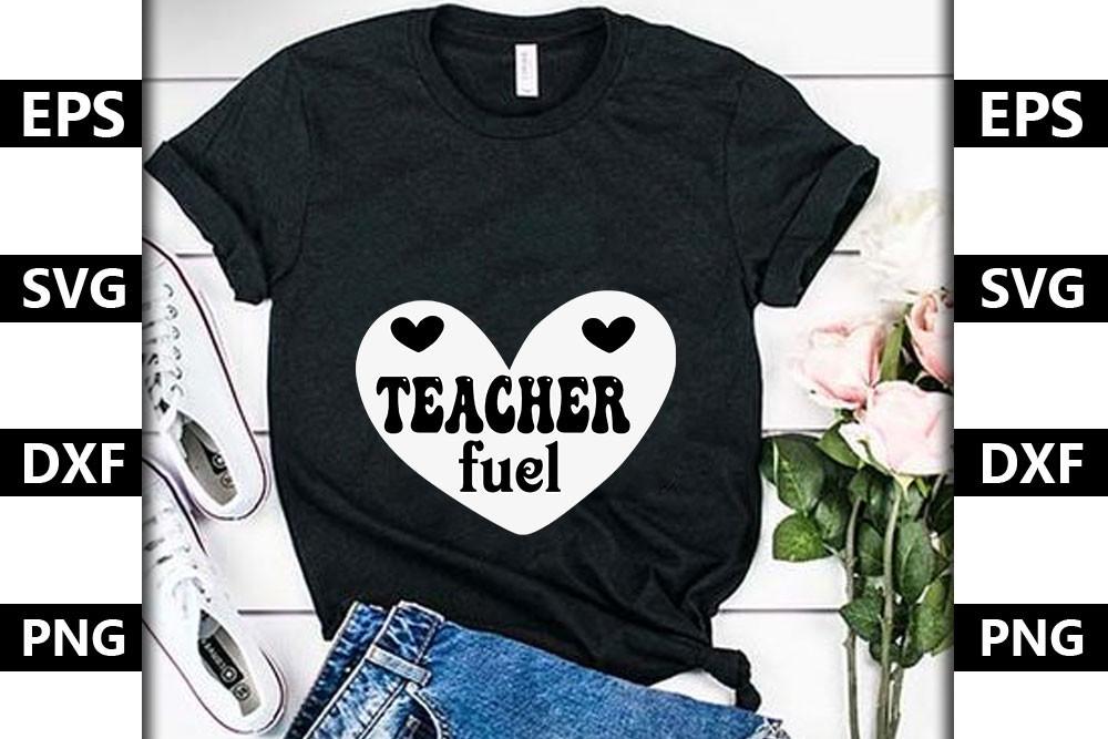 Teacher Svg Design,Teacher Fuel