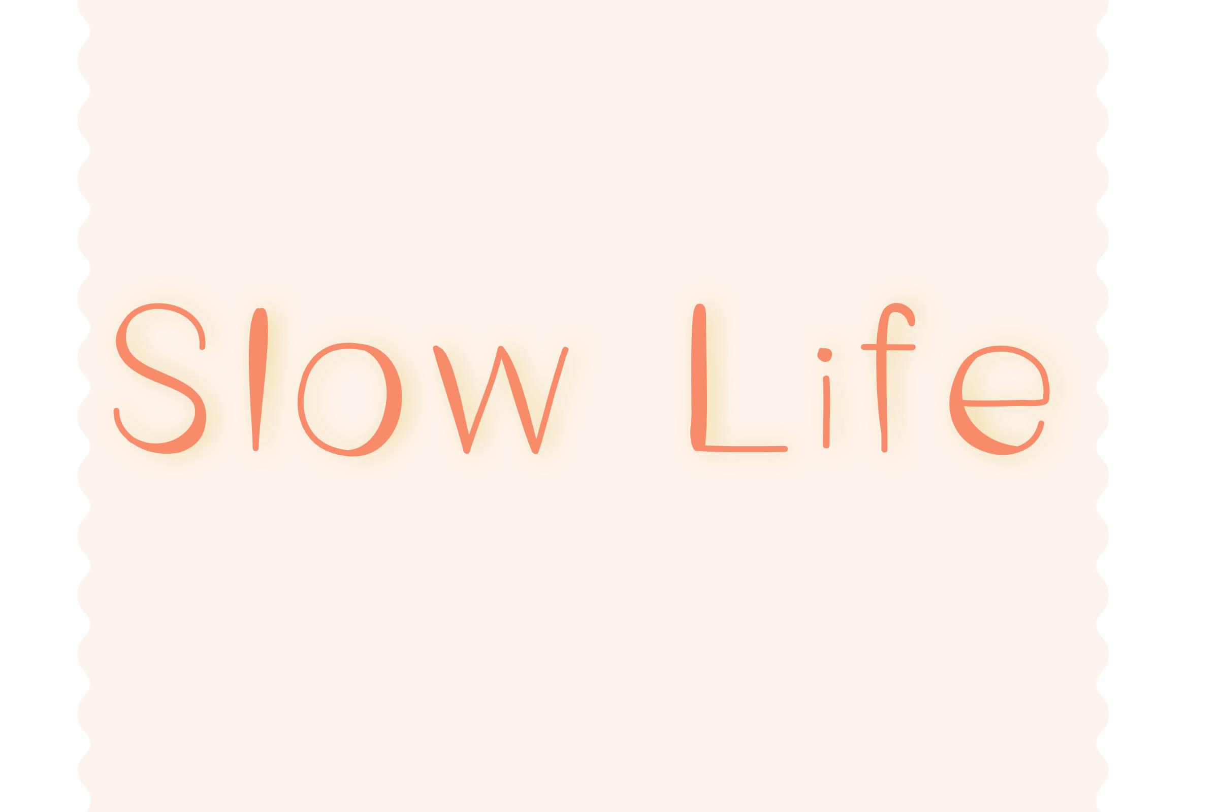Slow Life Font