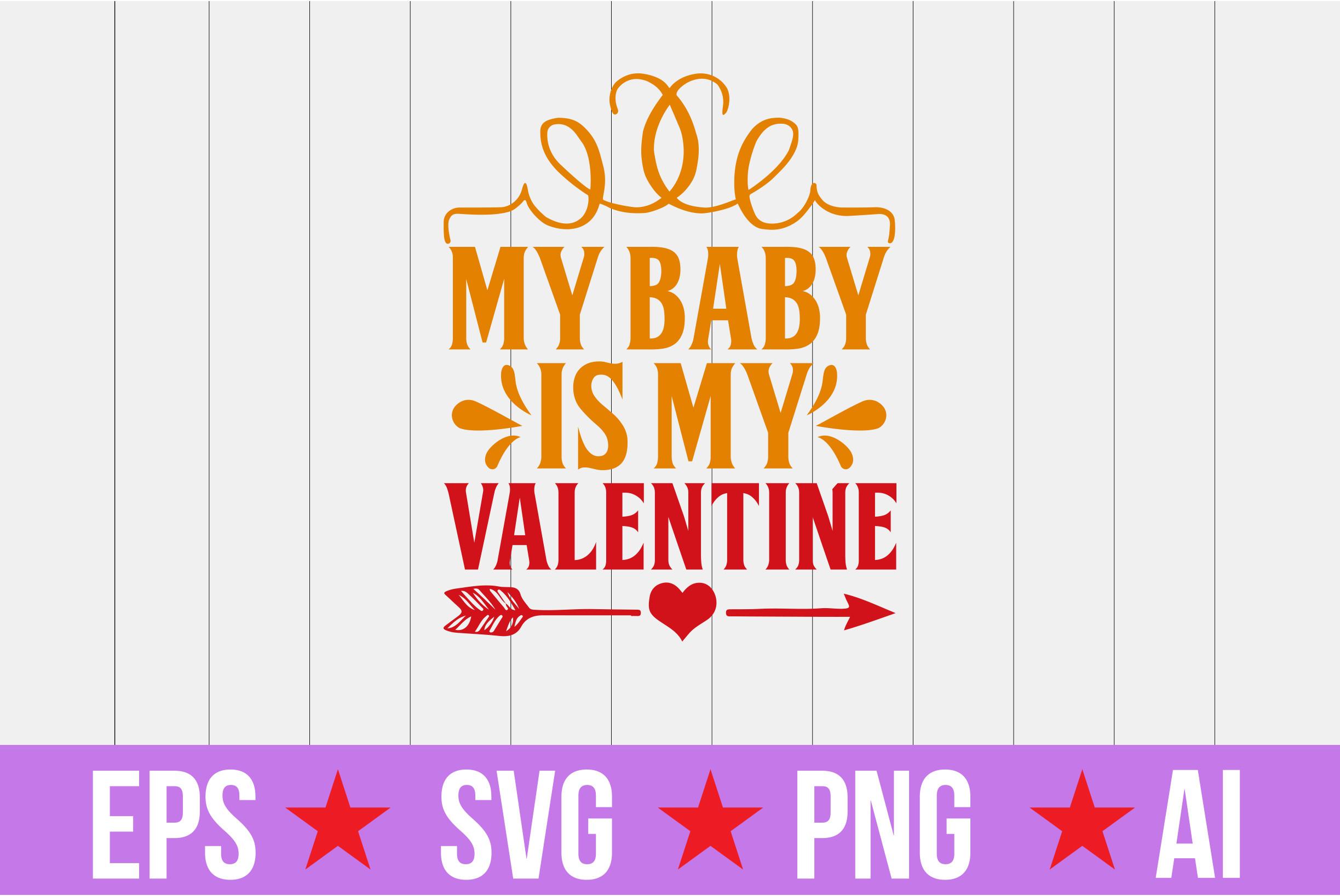 My Baby is My Valentine