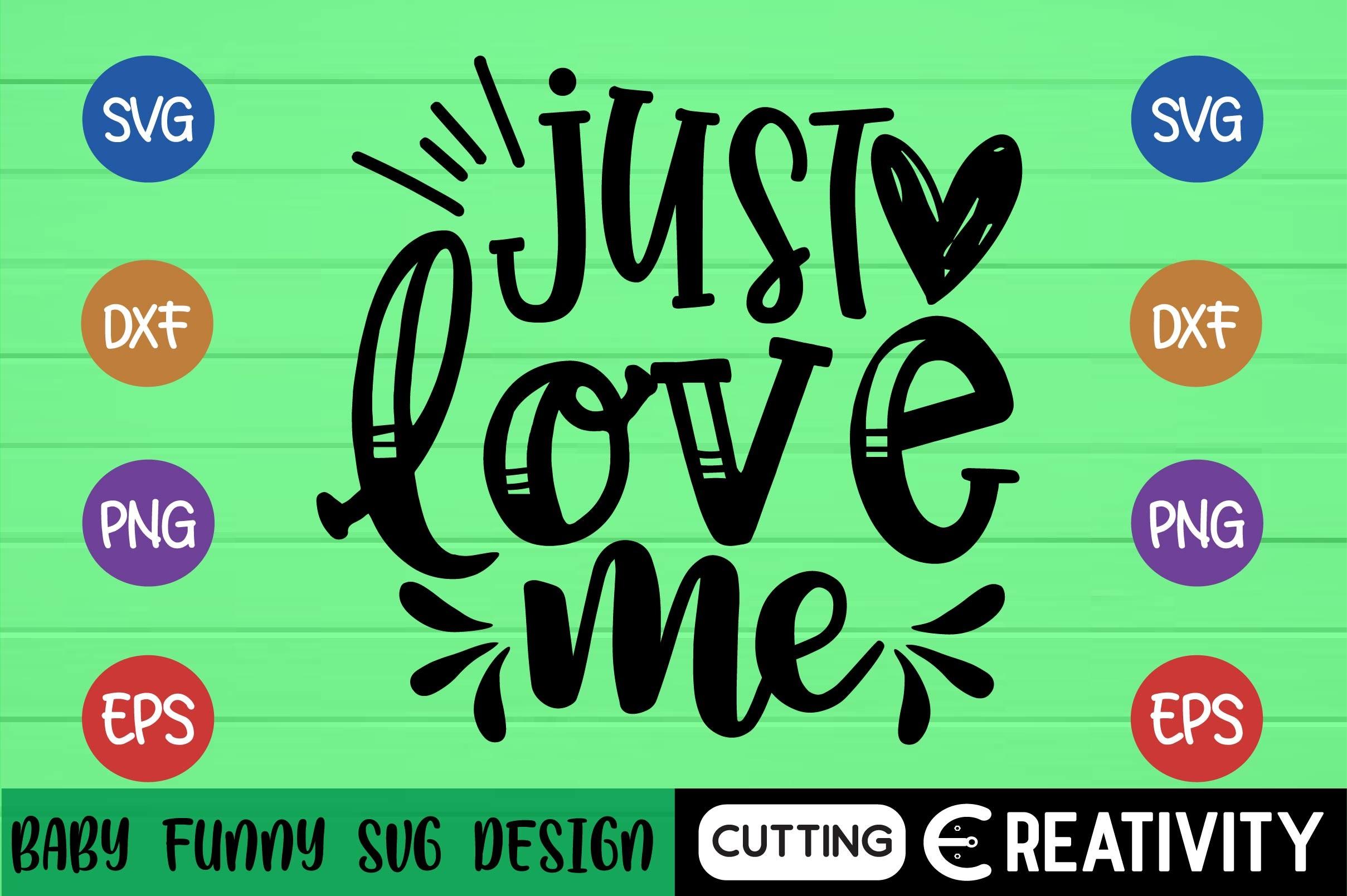 Just Love Me