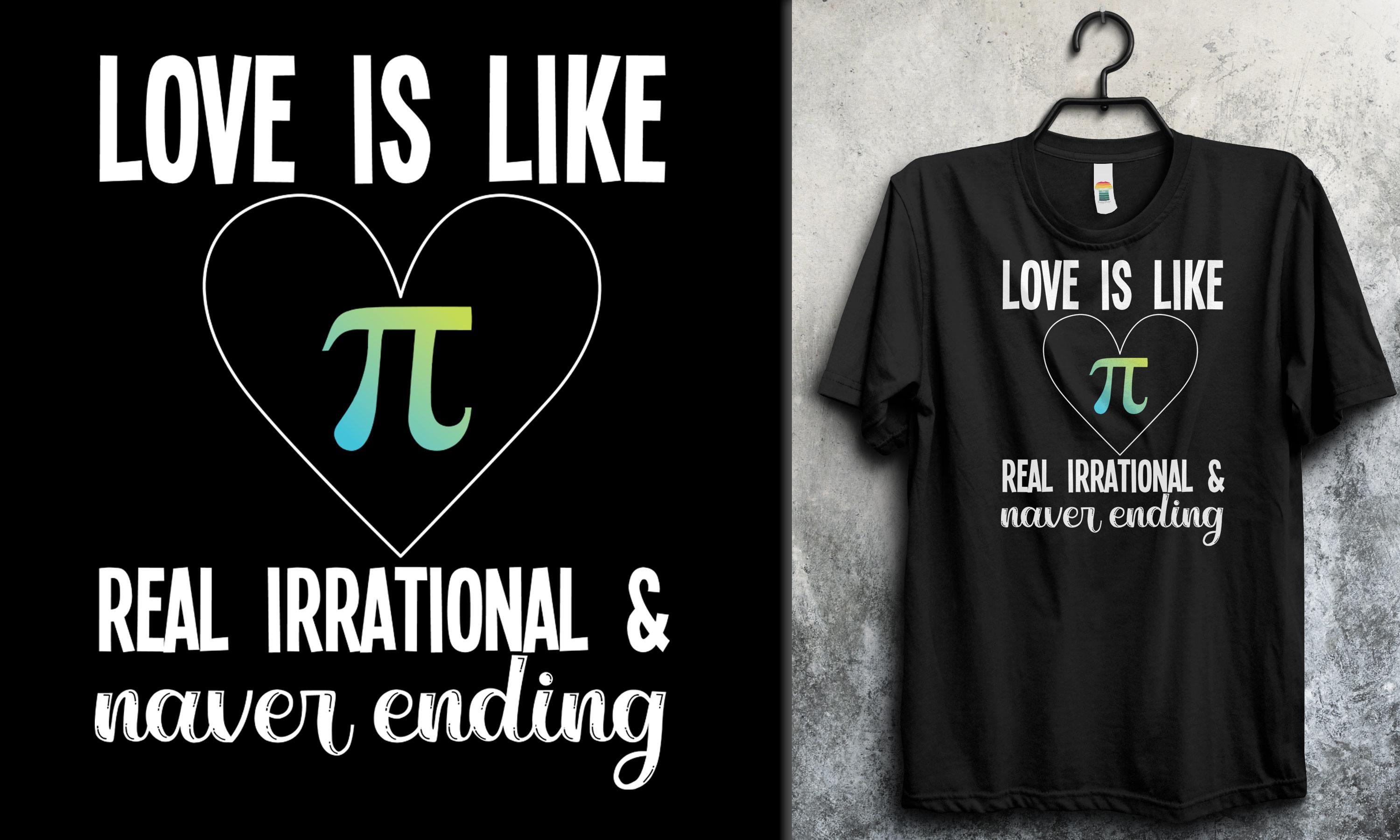 Love is Like Pi Real Irrational T-shirt