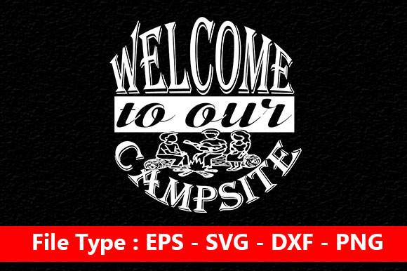 Adventure Svg Design, Welcome to Our Cam