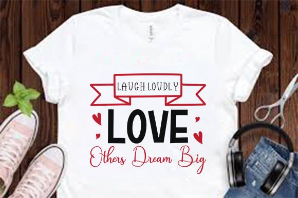 Inspirational Svg Design, Laugh Loudly