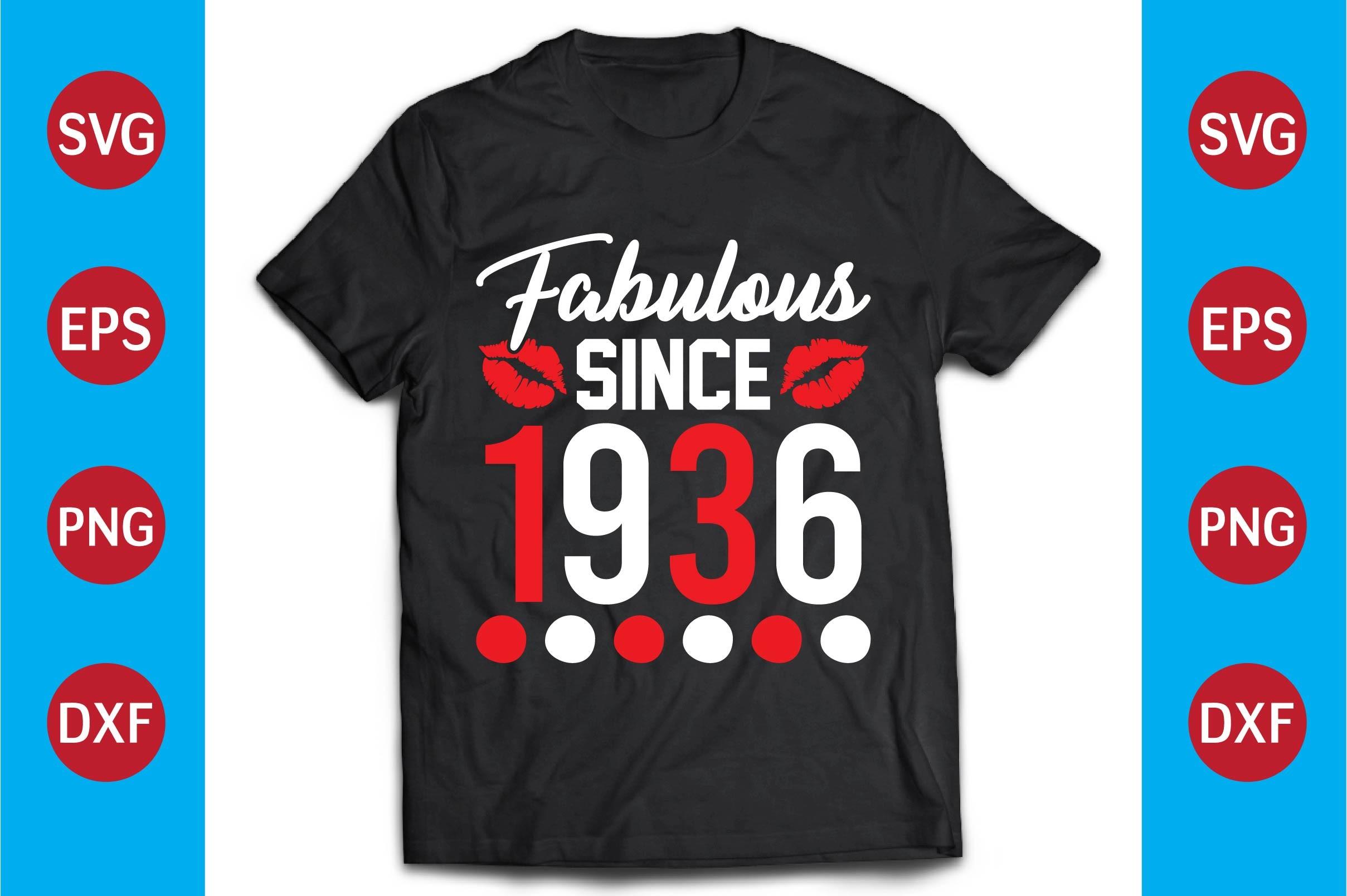 Fabulous T-shirt Design, Fabulous Since