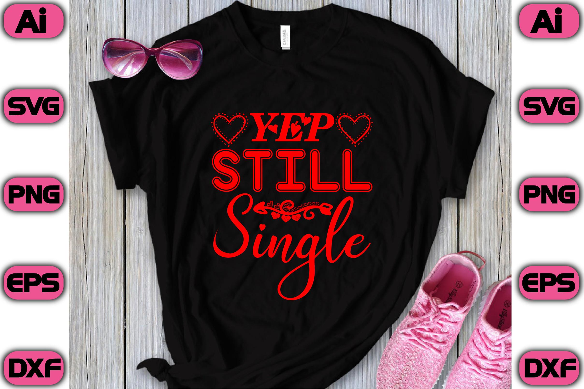 Yep, Still Single