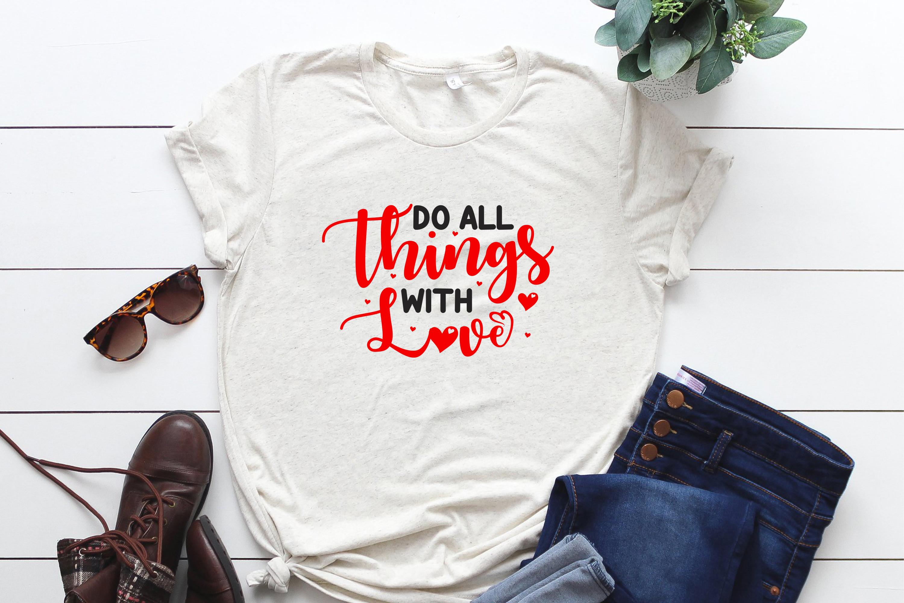 Do All Thing with  Love SVG Design