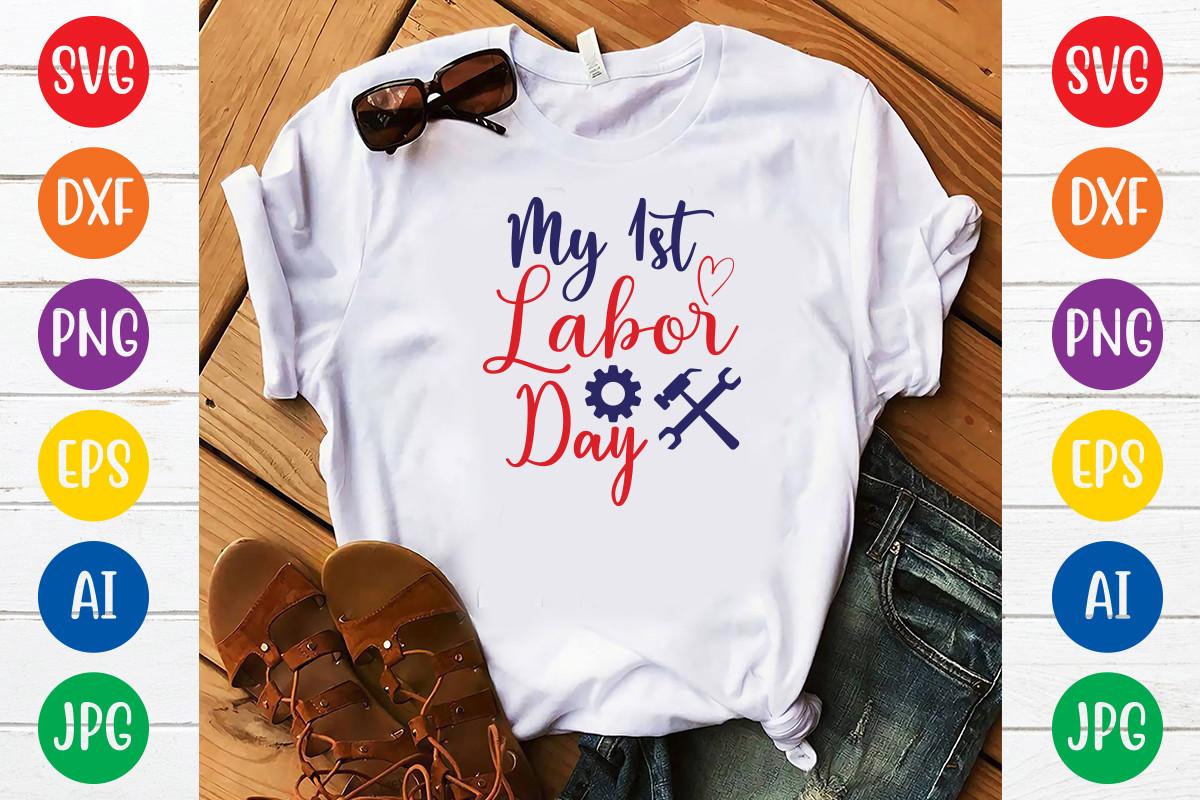 My First Labor Day Svg Design