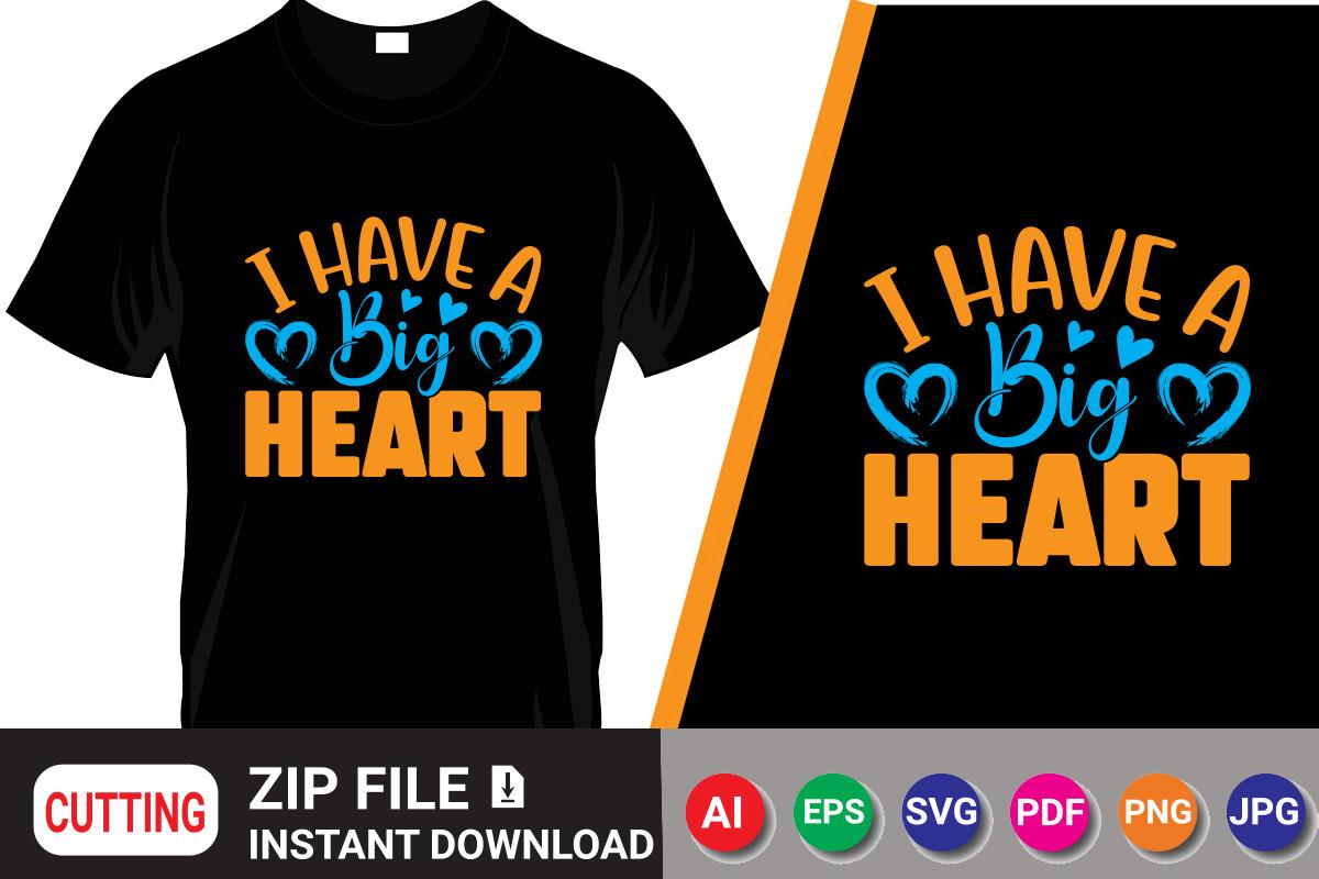 I Have a Big Heart