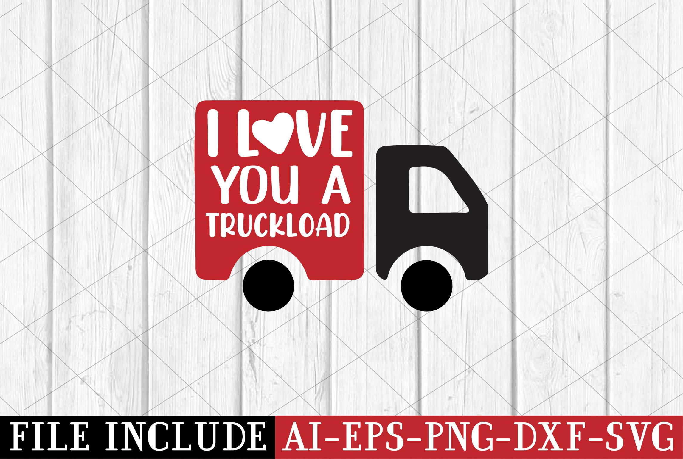 I Love You a Truckload
