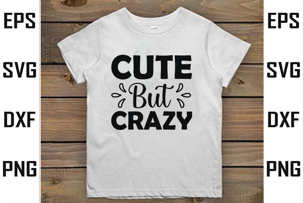 Tote Bag  Svg Design,  Cute but Crazy