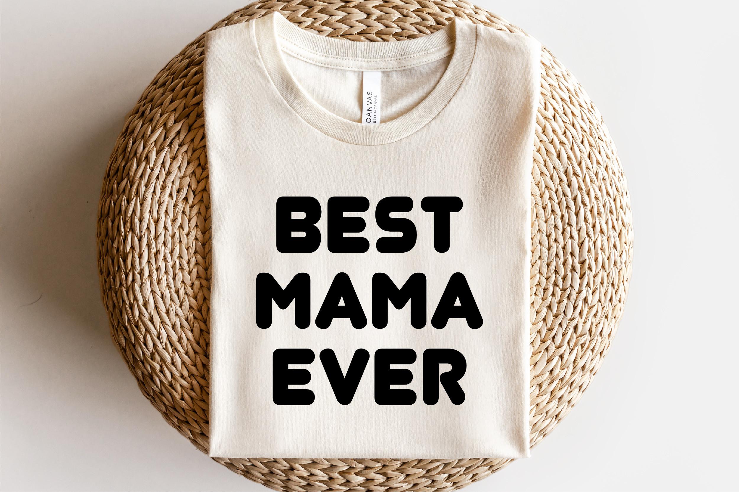 Best Mama Ever Svg