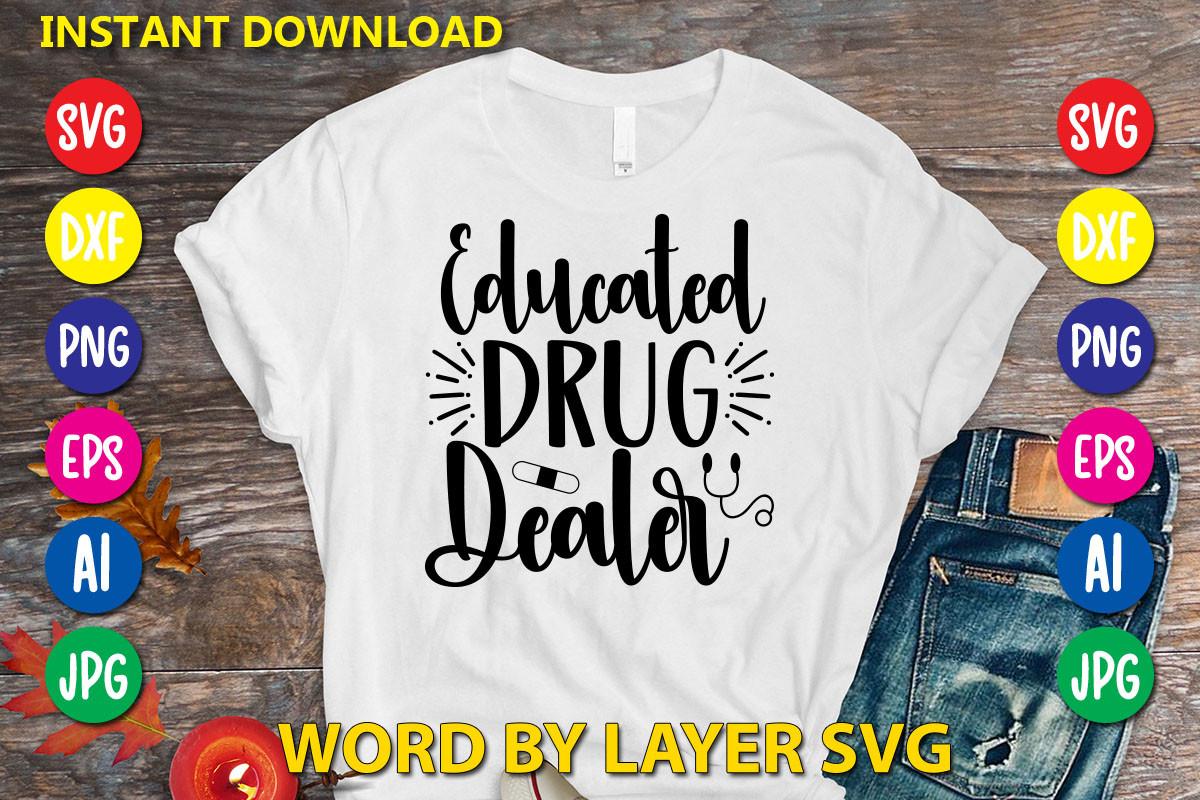 Educated Drug Dealer