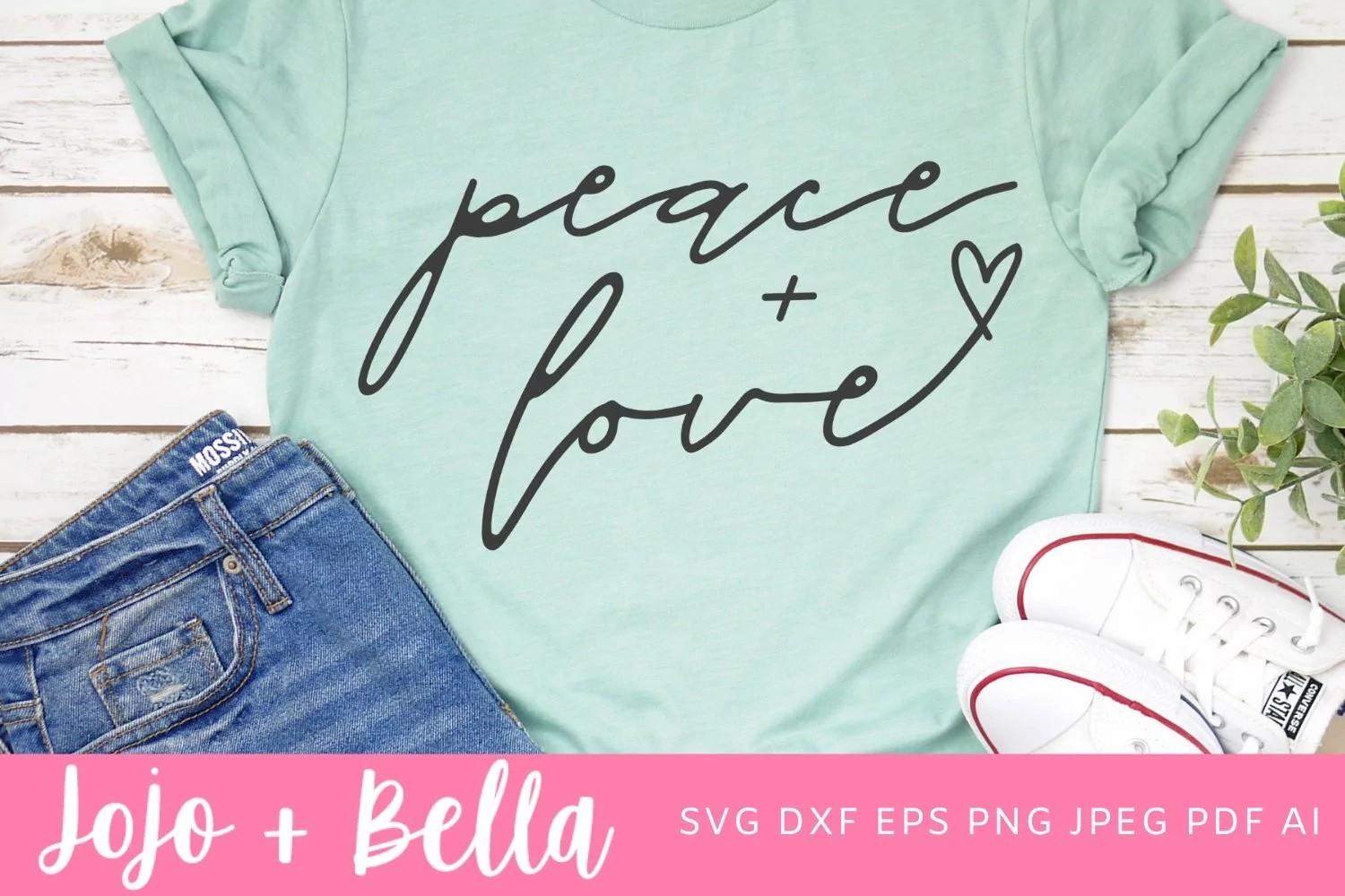 Peace and Love SVG, Love Quote Svg