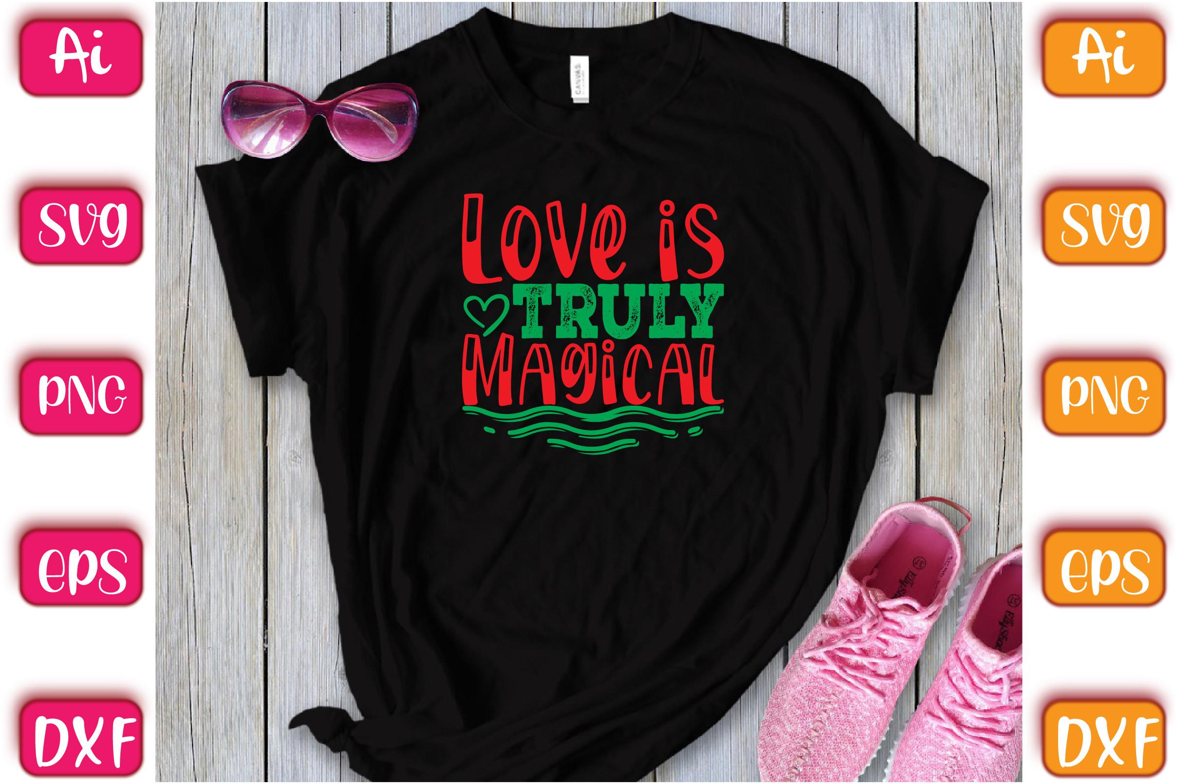 Love is Truly MagicalLove is Truly Magic
