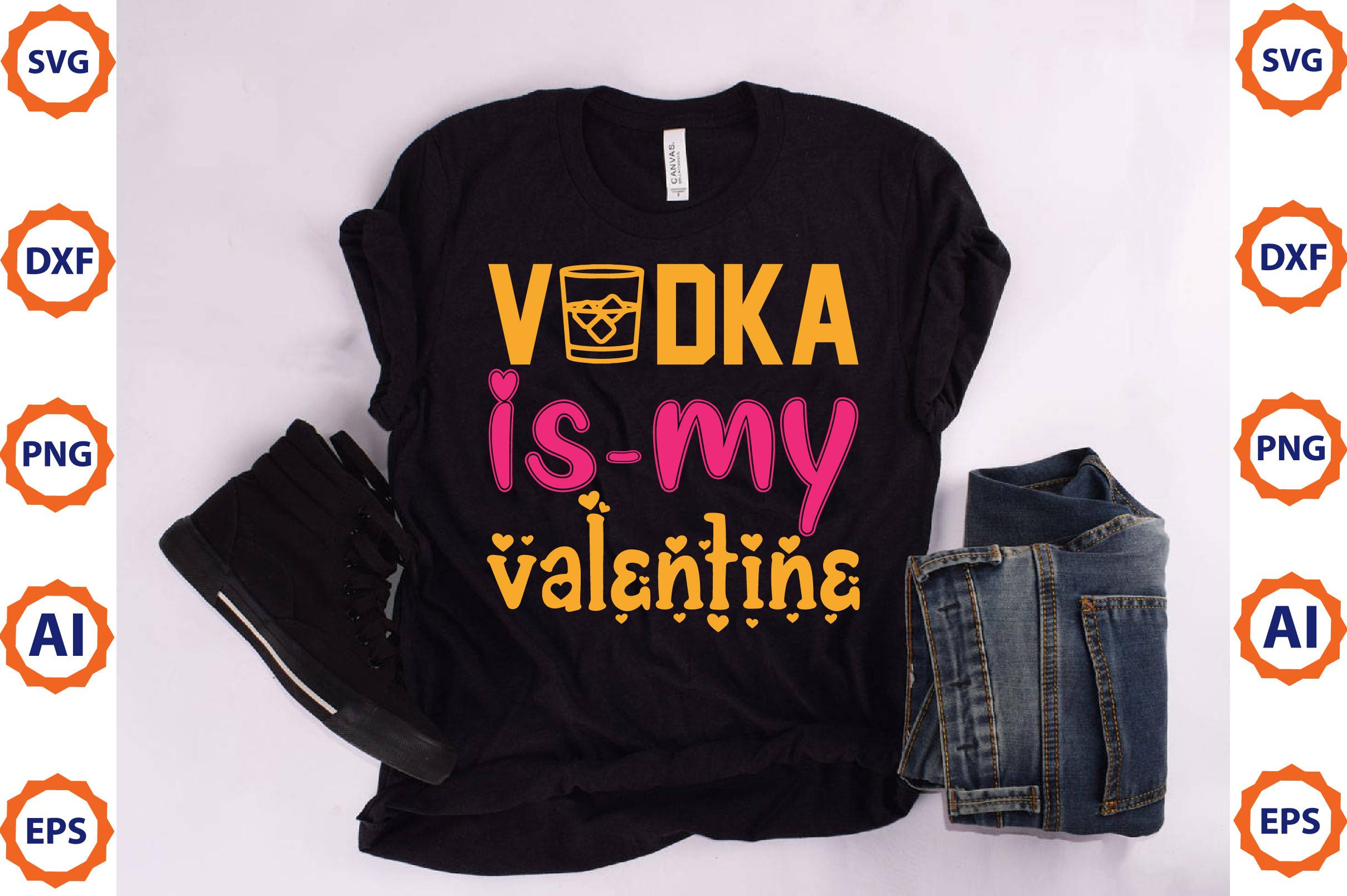 Vodka is-my Valentine3