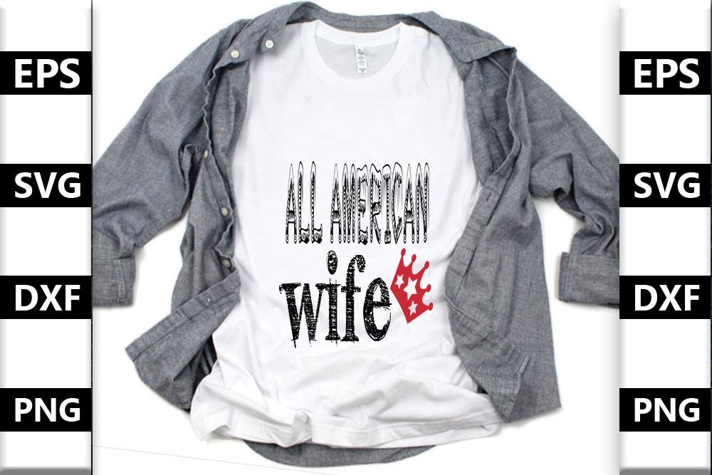 4th July Svg Design,all American Wife