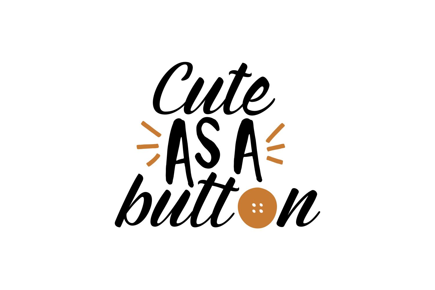 Cute As a Button