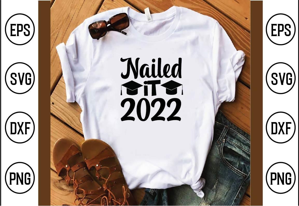 Nailed It 2022 Svg