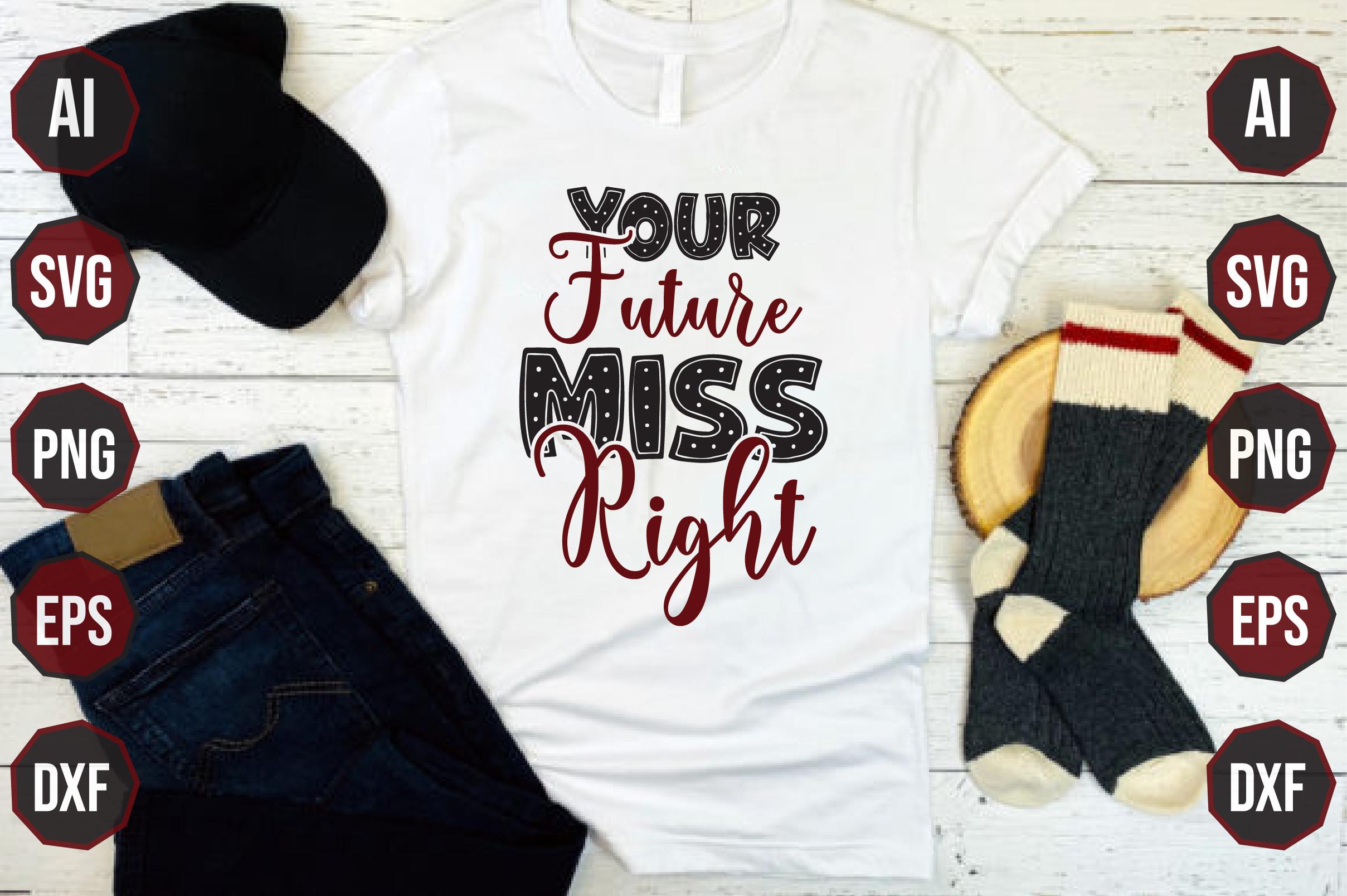 Your Future Miss Right